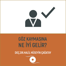 Goz Kaymasina Ne Iyi Gelir Doc Dr Halil Huseyin Cagatay