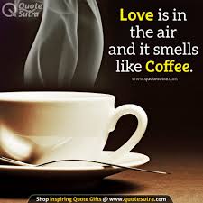 Love Is In The Air And It Smells Like Coffee I Pinimg Com Originals 70 39 C8 7039c81dc0b1c64