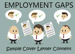 Which one tells you if you're. Sample Cover Letter Content That Explains Employment Gaps
