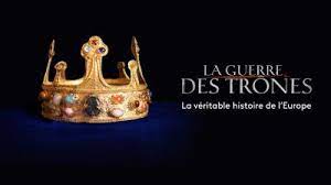 Enfin l'histoire racontée de façon si passionnante qu'on est obligé de l'aimer ! La Guerre Des Trones La Veritable Histoire De L Europe Replay Et Videos En Streaming France Tv