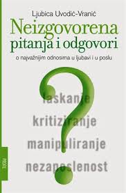 Neizgovorena Pitanja I Odgovori Knjiga Autora Uvodic Vranic Ljubica Vbz Online Bookstore