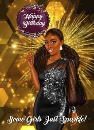 Check spelling or type a new query. Sparkle Happy Birthday African American Happy Birthday Black Happy Birthday Woman