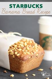 Delicious Starbucks Banana Bread Recipe Starbucks Banana Bread Banana Bread Recipes Delicious Banana Bread Recipe