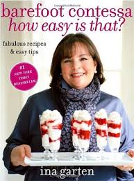 Place all the ingredients in the bowl of a food processor fitted copyright 1999, the barefoot contessa cookbook by ina garten, clarkson potter/publishers, all. Barefoot Contessa How Easy Is That By Ina Garten