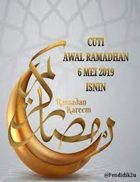 Kultum awal ramadhan singkat terbaru 2018, contoh materi kultum awal ramadhan. Pendidik2u Cuti Sempena Awal Ramadhan Negeri Yang Facebook