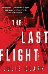 The Last Flight A Novel Kindle Edition By Clark Julie Literature Fiction Kindle Ebooks Amazonsmile In 2020 Julie Clark Good Books Books To Read