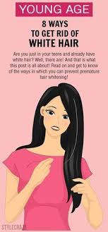 If you notice white hair at an early age, it's likely that your parents or grandparents also had graying or white hair at an. 8 Natural Remedies To Get Rid Of White Hair At A Young Age Grey Hair Remedies White Hair Healthy Hair