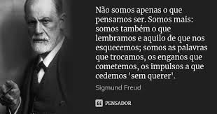 Nao Somos Apenas O Que Pensamos Ser Sigmund Freud