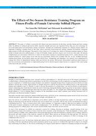 Out with the old and in with the new.season that is! Pdf The Effects Of Pre Season Resistance Training Program On Fitness Profile Of Female University Softball Players