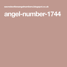 Angel Number 1744 Numerology Numbers Numbers Angel Numbers