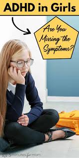 However, each child may experience symptoms differently. Adhd In Girls Are You Missing The Symptoms