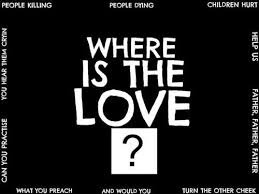 Soultrainafterdark Black Eyed Peas Where Is The Love Bep U2 Where Is The Love Lyrics To Live By Black Eyed Peas