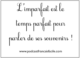 Quelles sont les 4 valeurs que véhicule l'imparfait? Dialogue Pour La Grammaire L Imparfait