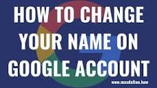 How to Change Your Name on Google Account - YouTube