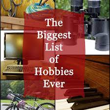 Teenagers are worried about fitting in with their peers. An Enormous List Of Hobbies Hubpages