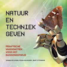 Natuur En Techniek Geven Herman De Jongh Frans Van Bussel Mart Ottenheim 9789023256250 Uitgeverij Koninklijke Van Gorcum