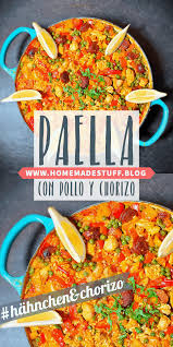 Paella Mit Hahnchen Und Chorizo Eliz Huhnchenrezepte2020 In 2020 Paella Rezept Chorizo Paella