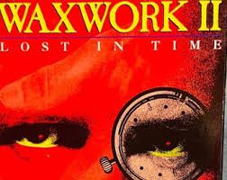 Wax Work 2: Lost in Time (vintage Horror Vhs) - Etsy