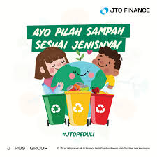 Mengerti bahwa apa yang sedang kita lakukan adalah sesuatu yang berharga dan bernilai. Bijak Kelola Sampah Untuk Lingkungan Dan Generasi Dan Masa Depan Jto Finance