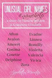 Name Help Naming A Surprise Sibling For Tamson And Gracienne Appellation Mountain Unusual Girl Names Pretty Names Names