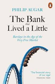 The Bank That Lived A Little Ebook By Philip Augar Rakuten Kobo Free Market Got Books Books To Read