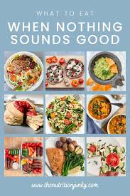 what to eat when nothing sounds good