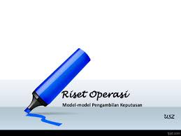 Banyak buku tentang 7 model riset operasi & aplikasinya yang dapat kalian download di sini. Pdf Riset Operasi Model Model Pengambilan Keputusan Usz Agan Gagan Academia Edu
