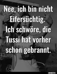 Nee Ich Bin Nicht Eifersuchtig Lustige Bilder Spruche Witze Echt Lustig
