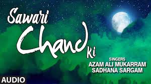 Kyouko21 から azmi21 への移籍動画です。 着物で歌う前、友子さんに着付けをしてもらっている様子です。 Sawari Chand Ki New Hindi Song Audio Azam Ali Mukarram Sadhana Sargam Latest Hindi Song 2019 Youtube