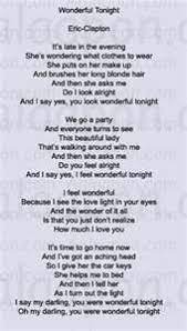 Wonderful Tonight This Was The Song That You And Your Daddy Danced To On Your Wedding Day I Miss You Girl Great Song Lyrics Wonderful Tonight Lyrics