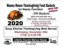 There are many other programs available during the months of december that can provide meals, boxes of food, and even small gifts to kids. Manna House Thanksgiving Food Baskets Liberty County