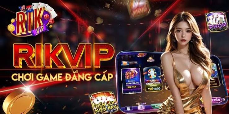 Rikvip – Cổng game bài giải trí online, nổ hũ, bắn cá, casino đỉnh cao