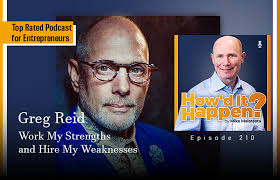 Greg Reid, Work My Strengths and Hire My Weaknesses (#210)