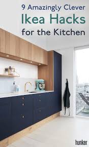Ikea Hacks For Your Kitchen From Cool New Cabinet Fronts To Savvy Diy Kitchen Islands You Can Sav Interior Design Kitchen Kitchen Design New Kitchen Cabinets