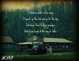 If Heaven Wasn T So Far Away Justin Moore Country Music Lyrics Country Lyrics Country Quotes