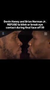 #DevinHaney and #BrianNormanJr REFUSED to blink or break eye contact for  nearly two minutes straight during their final face off ahead of their  title fight tomorrow. 👀🔥, Haney was the first to blink ...