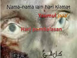 Yaumul akhir, artinya hari akhir. Ppt Nama Nama Lain Hari Kiamat Powerpoint Presentation Free Download Id 5164865