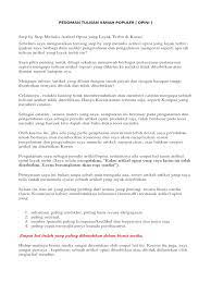 Melihat target pembacanya yang adalah khalayak umum, kita perlu mencermati bahasa yang kita gunakan dalam menulis artikel ilmiah populer ini. Panduan Tulisan Ilmiah Populer