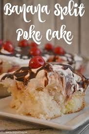 Sir Bananas Banana Split Poke Cake Banana Dessert Easy Desserts Banana Split Cake