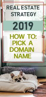 Real Estate Domain Names 15 Tricks Experts Use To Pick The Best The Close Domain Name Ideas Real Estate Real Estate Website