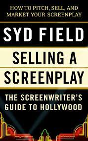 Selling A Screenplay Ebook By Syd Field - Epub | Rakuten Kobo United States