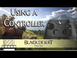 Bdo Using A Gamepad Controller Youtube