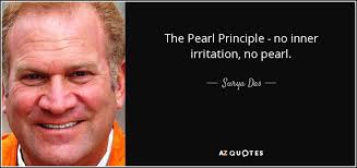 Hating someone is feeling irritation by their mere existence. Surya Das Quote The Pearl Principle No Inner Irritation No Pearl