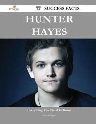 Hunter Hayes 77 Success Facts