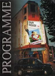 Our house (2003 film) or duplex, an american film by danny devito. Our House Cambridge Theatre 6 May 2003 Deal J Theatre