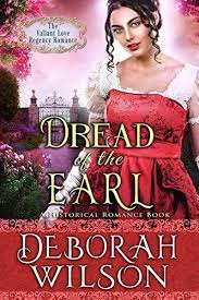 Dread Of The Earl The Valiant Love Regency Romance A Historical Romance Book Kindle Edition B With Images Historical Romance Books Regency Romance Historical Romance