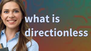 نتیجه جستجوی لغت [directionless] در گوگل