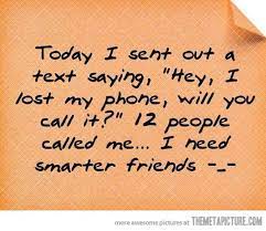 Hey I Lost My Phone Pranks April Fools Pranks Funny Quotes