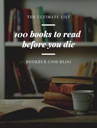 100 Books To Read Before You Die 100 Books To Read Book Club Books Books To Read