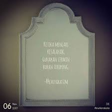 Yang tak pernah meninggalkanmu selain allah hanya 1, yaitu doa ibumu. Ketika Mencari Kesalahan Gunakan Cermin Bukan Teropong Chuyakasim Cermin Kutipan Terbaik Kata Kata